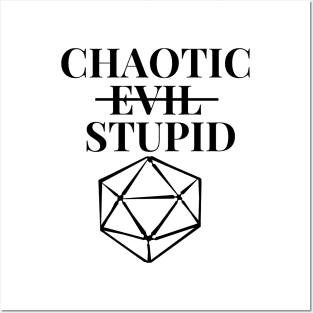 DnD Chaotic (Evil) Stupid d20 Posters and Art